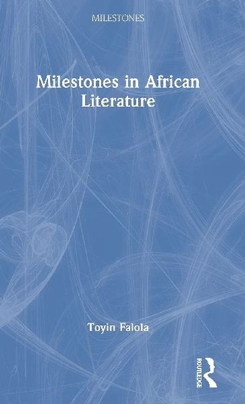 Milestones in African Literature