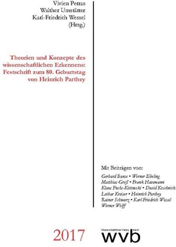 Theorien und Konzepte des wissenschaftlichen Erkennens: Festschrift zum 80. Geburtstag von Heinrich Parthey