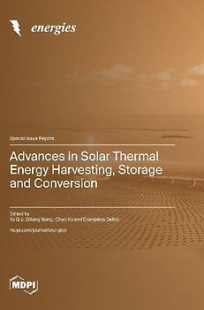 Advances in Solar Thermal Energy Harvesting, Storage and Conversion