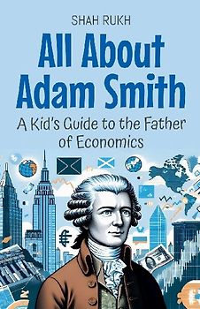 All About Adam Smith