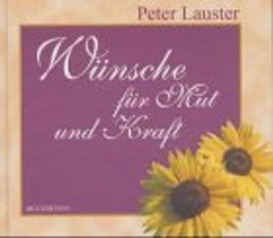 Wünsche für Mut und Kraft