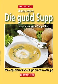 Saarland Buch / Die gudd Supp - Das Suppenbuch