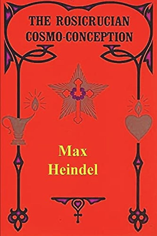 The Rosicrucian Cosmo Conception