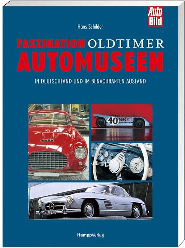 Faszination Oldtimer Automuseen