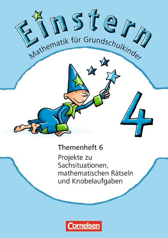 Einstern - Ausgabe 2010 / Band 4 - Projekte zu Sachsituationen, mathematischen Rätseln und Knobelaufgaben