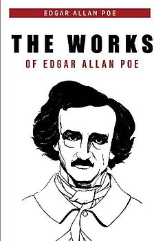 The Works of Edgar Allan Poe