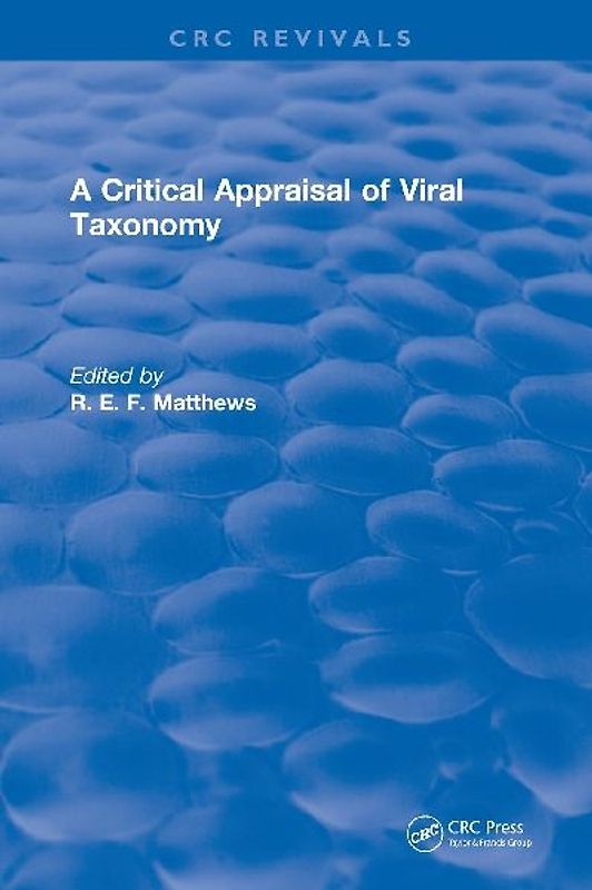 A Critical Appraisal of Viral Taxonomy