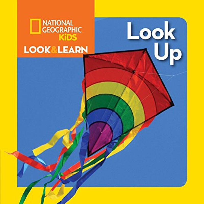 National Geographic Kids Look & Learn: Look Up