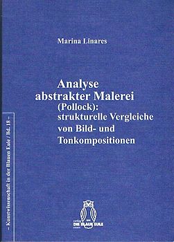 Analyse abstrakter Malerei (Pollock): strukturelle Vergleiche von Bild- und Tonkompositionen