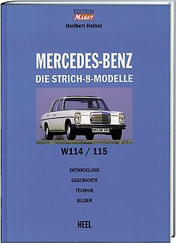 Edition Markt: Mercedes Benz - Die Strich-8-Modelle