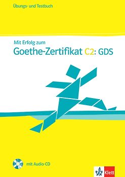 Mit Erfolg zum Goethe-Zertifikat C2: GDS