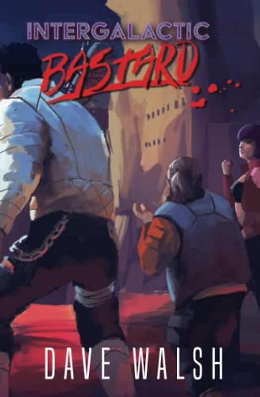 INTERGALACTIC BASTARD