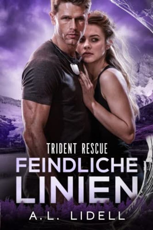 Trident Rescue: Feindliche Linien: Eine eigenständige Enemies to Lovers Militärromanze (Trident Rescue (Deutsche Edition))