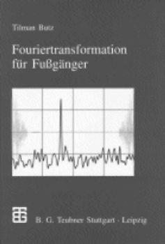 Fouriertransformation für Fußgänger