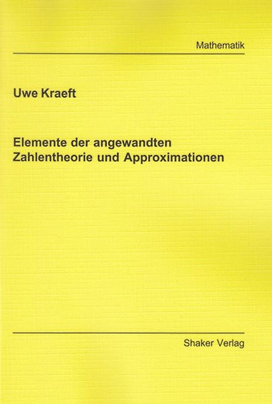 Elemente der angewandten Zahlentheorie und Approximationen