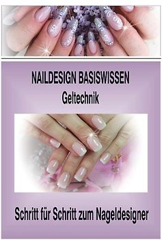 Naildesign Basiswissen Geltechnik