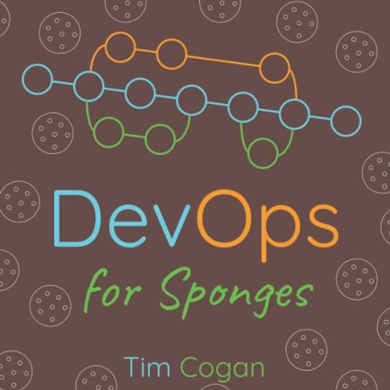 DevOps for Sponges (Cookie Books for Babies)