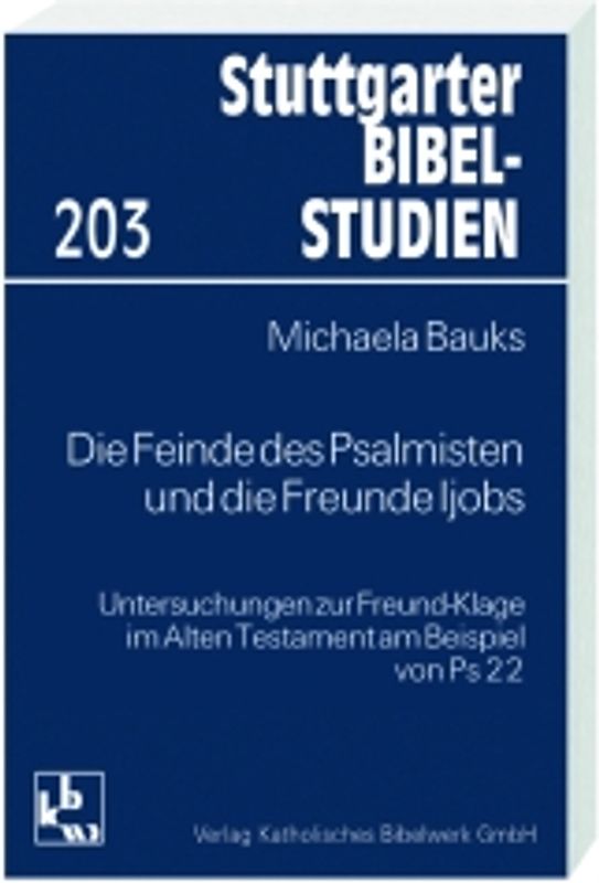 Die Feinde des Psalmisten und die Freunde Ijobs