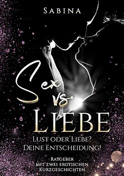 Sex vs. Liebe