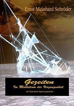 Gezeiten - Im Mahlstrom der Vergangenheit