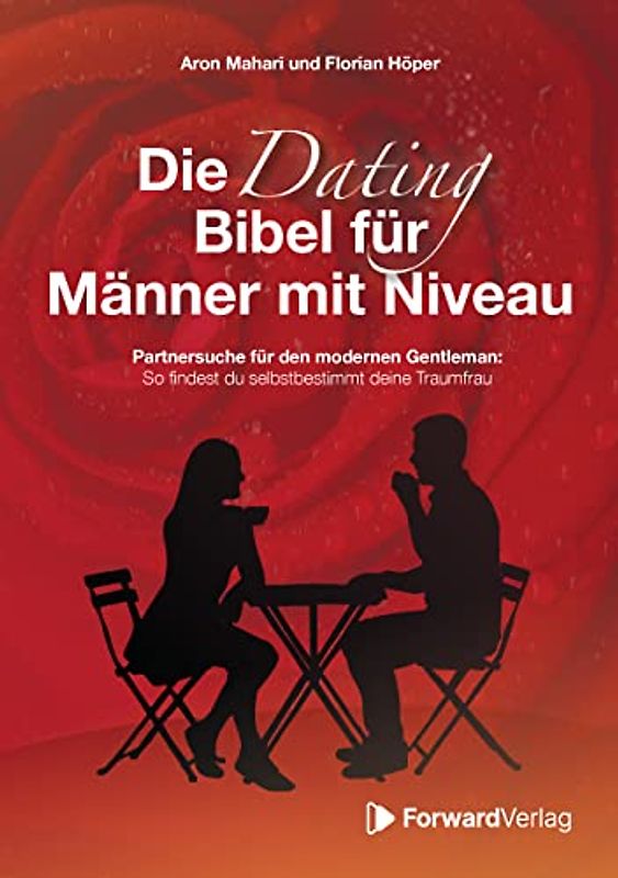 Die Dating Bibel für Männer mit Niveau