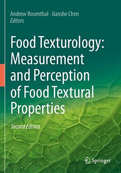 Food Texturology: Measurement and Perception of Food Textural Properties