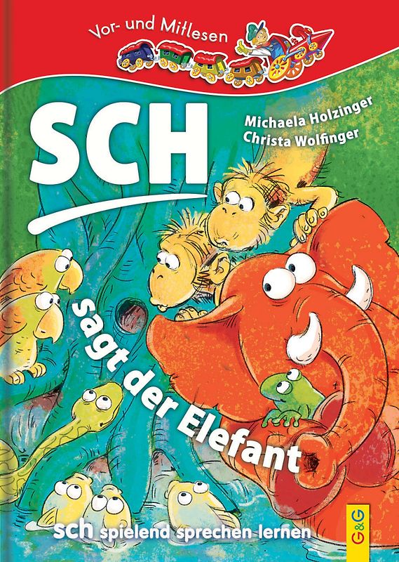 LESEZUG/1. Klasse: SCH! - Sagt der Elefant