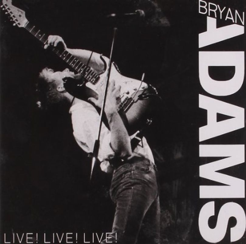 Bryan Adams - Live! Live! Live!