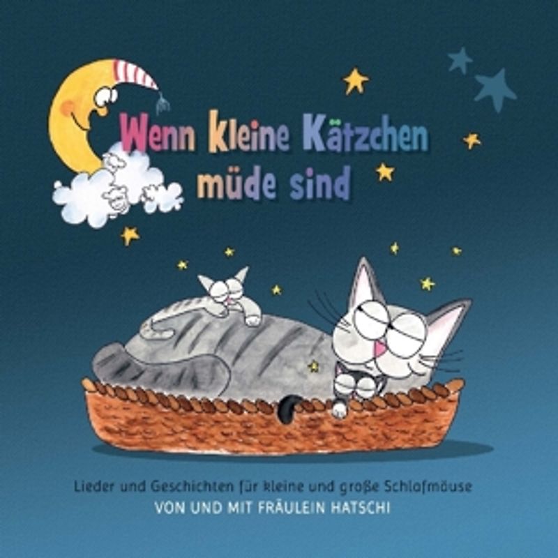 Hatschi,Carmen - Wenn Kleine Kätzchen Müde Sind
