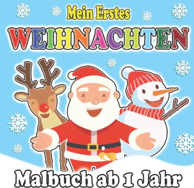 Mein erstes Malbuch Weihnachten Ab 1 Jahr: Nikolaus Geschenke Für Baby Kinder an Erste Weihnacht Buch | Zum Malen Und Lernen Erster Des Winters | Weihnachtsbuch Für Kleinkinder