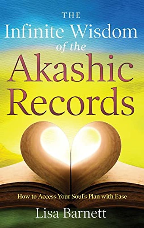 The Infinite Wisdom of the Akashic Records