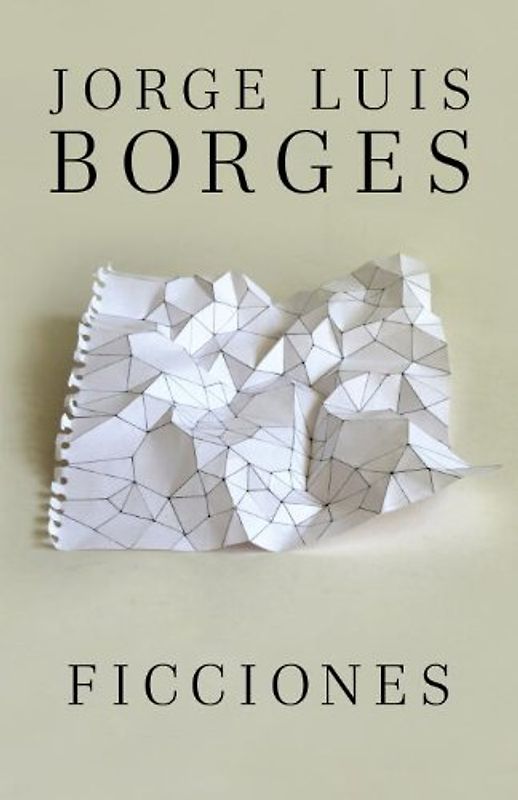 Ficciones - Borges, Jorge Luis
