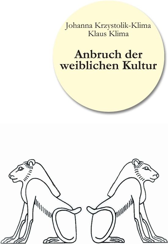 Anbruch der weiblichen Kultur