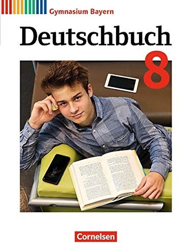 Deutschbuch Gymnasium - Bayern - Neubearbeitung - 8. Jahrgangsstufe