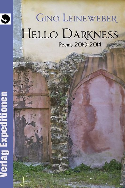 Hello Darkness. Poems 2010-2014