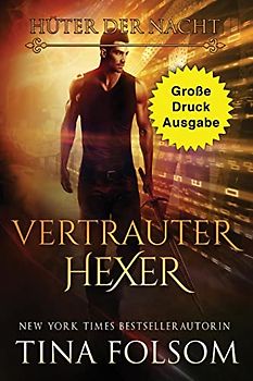 Vertrauter Hexer (Große Druckausgabe): Hüter der Nacht - Band 3