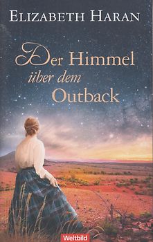 Der Himmel über dem Outback - Elizabeth Haran [Taschenbuch, Weltbild]