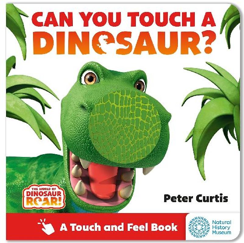 The World of Dinosaur Roar!: Can You Touch a Dinosaur?