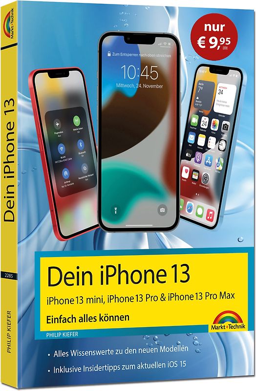 Dein iPhone 13, 13 Pro, 13 Pro Max, 13 mini – Einfach alles können