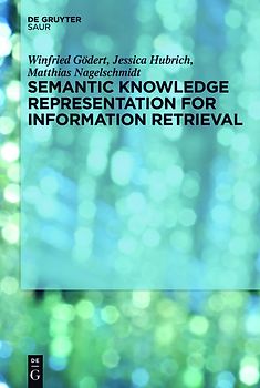Semantic Knowledge Representation for Information Retrieval