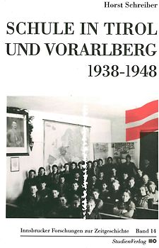 Schule in Tirol und Vorarlberg 1938-1948