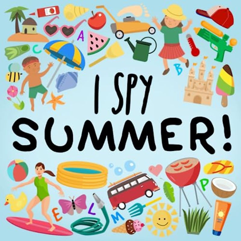 I Spy - Summer!: A Fun Guessing Game for 2-5 Year Olds (I SPY Book Collection for Kids 2, Band 9)