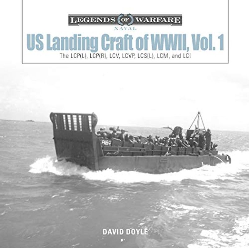 Us Landing Craft of World War II, Vol. 1