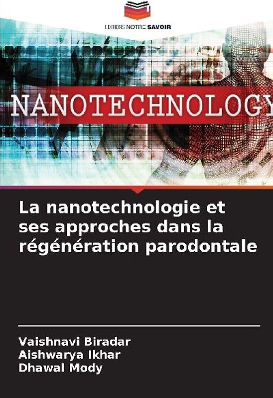 La nanotechnologie et ses approches dans la régénération parodontale