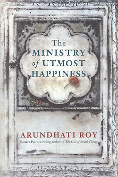The Ministry of Utmost Happiness - Arundhati Roy [Paperback]