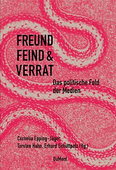 Freund Feind & Verrat
