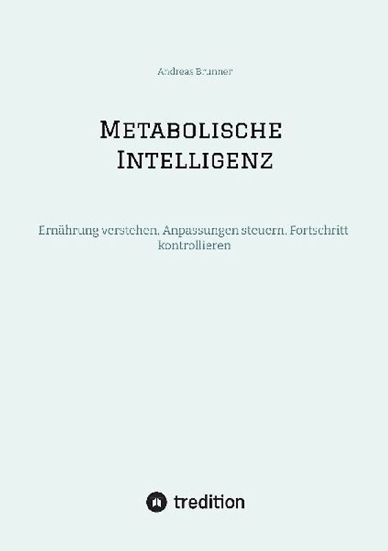 Metabolische Intelligenz