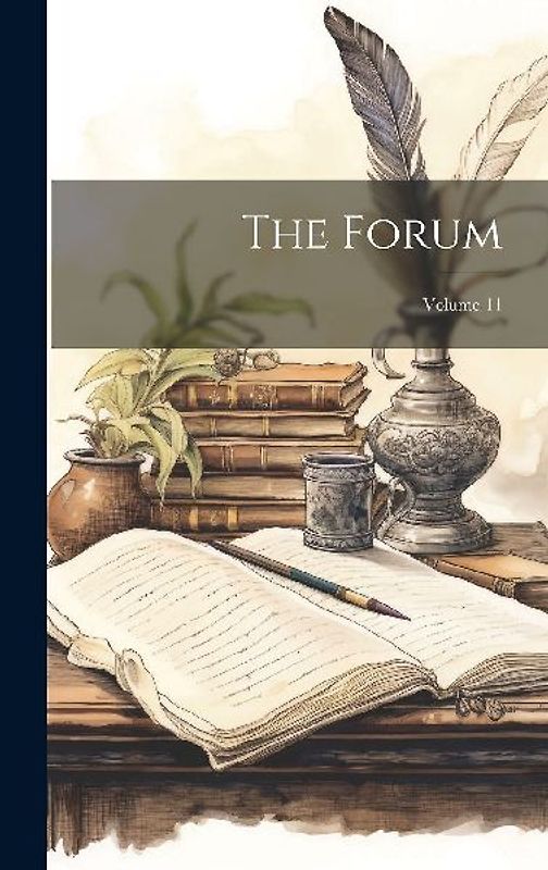 The Forum; Volume 11