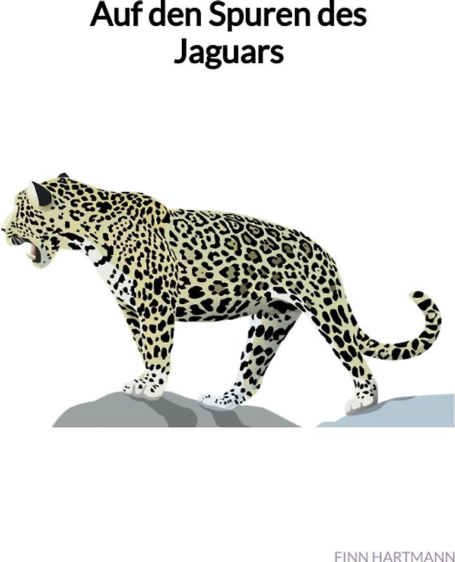 Auf den Spuren des Jaguars