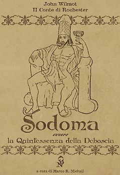 Sodoma. La quintessenza della deboscia. Ediz. italiana e inglese
